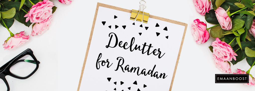 de-clutter for ramadan