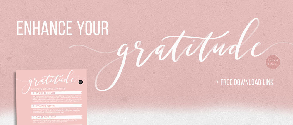 Enhance your Gratitude