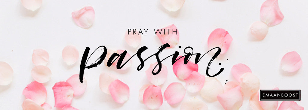 Pray with Passion