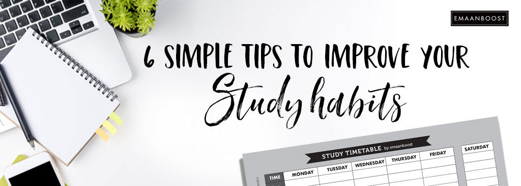 6 Simple tips to improve your Study habits + FREE printable